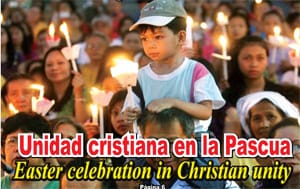 Habrá unidad cristiana en las fiestas de Pascua